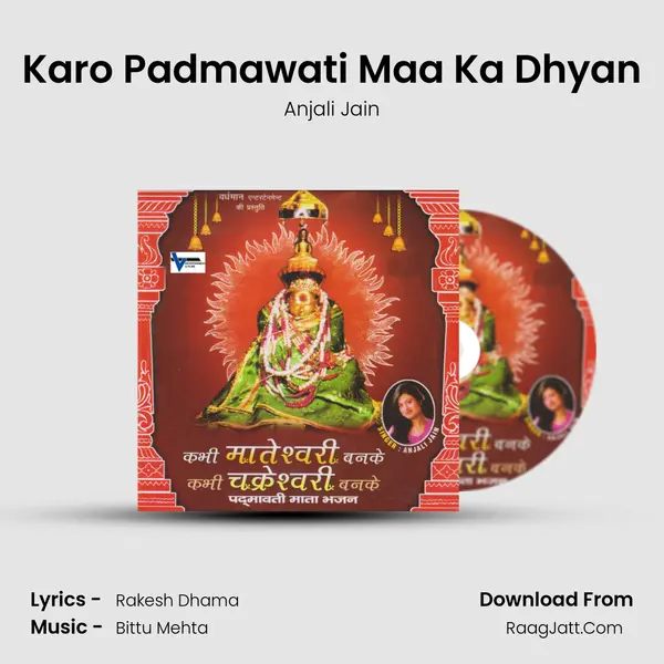 Karo Padmawati Maa Ka Dhyan MP3 Song by Anjali Jain Cover