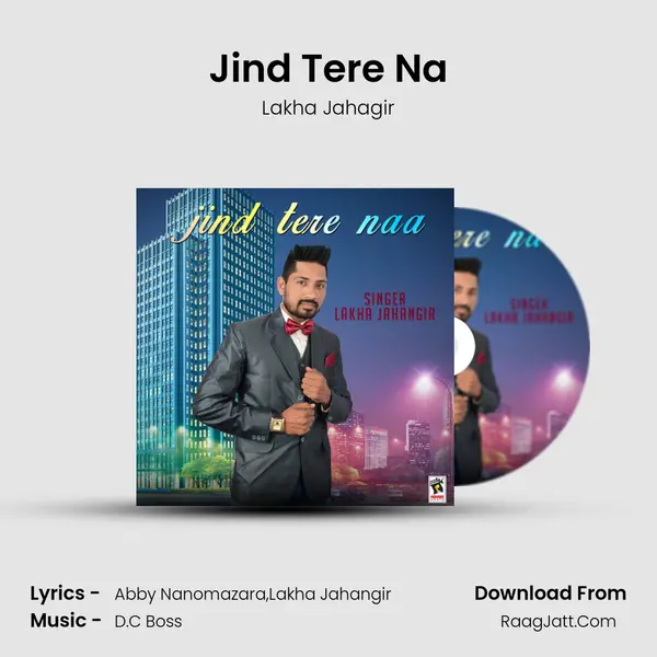 Jind Tere Na - Lakha Jahagir