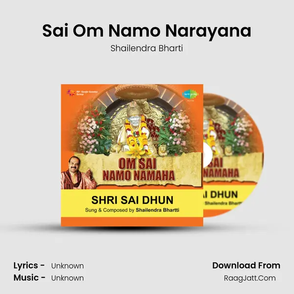 Sai Om Namo Narayana - Shailendra Bharti