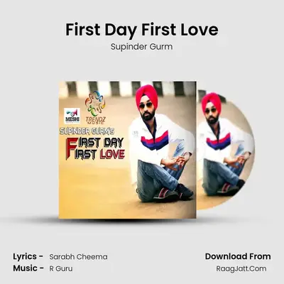 First Day First Love - Supinder Gurm