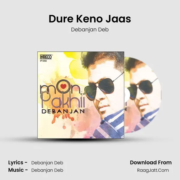 Dure Keno Jaas MP3 Song by Debanjan Deb Cover