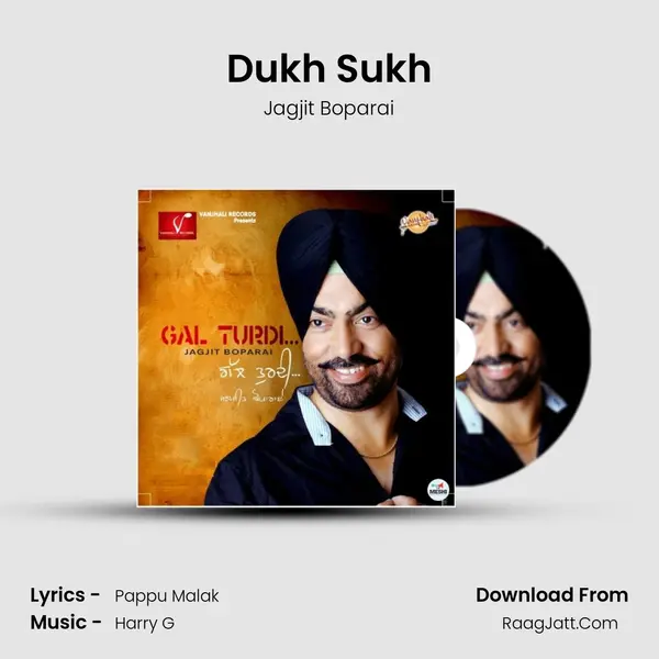Dukh Sukh MP3 Song by Jagjit Boparai Cover