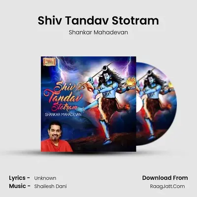 Shiv Tandav Stotram MP3 Song by Shankar Mahadevan Cover