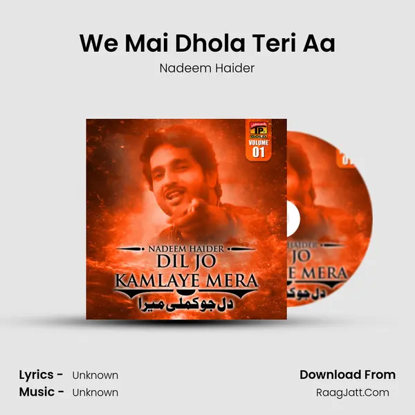 We Mai Dhola Teri Aa MP3 Song by Nadeem Haider Cover