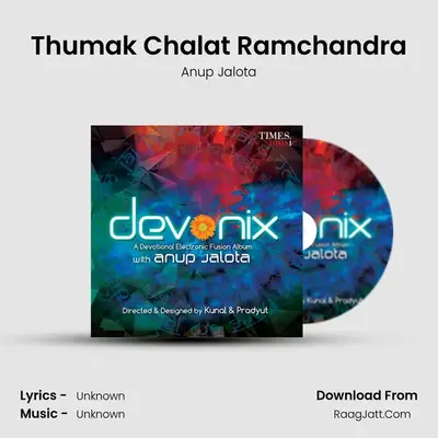 Thumak Chalat Ramchandra MP3 Song by Anup Jalota Cover