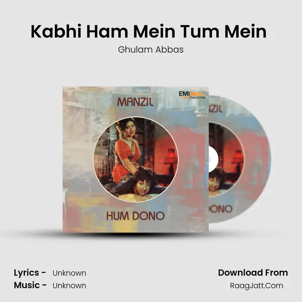 Kabhi Ham Mein Tum Mein (From 
