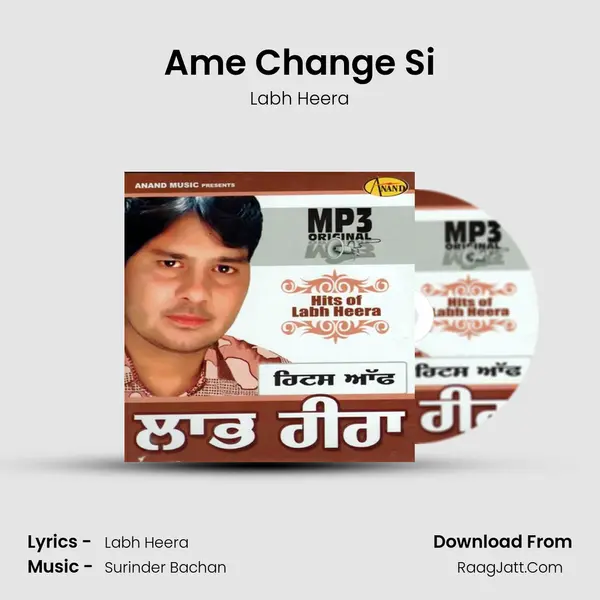 Ame Change Si MP3 Song by Labh Heera Cover