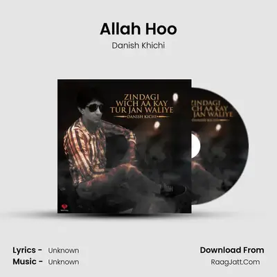 Allah Hoo MP3 Song by Danish Khichi Cover