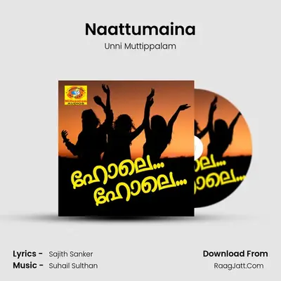 Naattumaina MP3 Song by Unni Muttippalam Cover