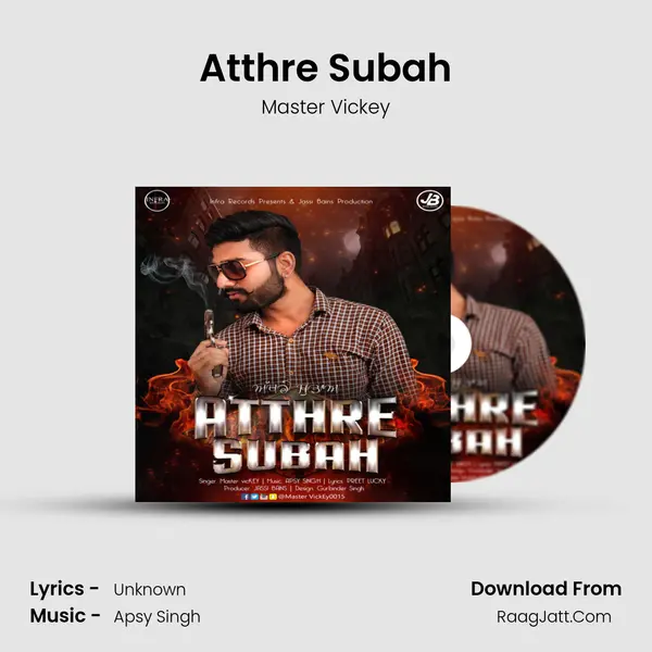 Atthre Subah - Master Vickey