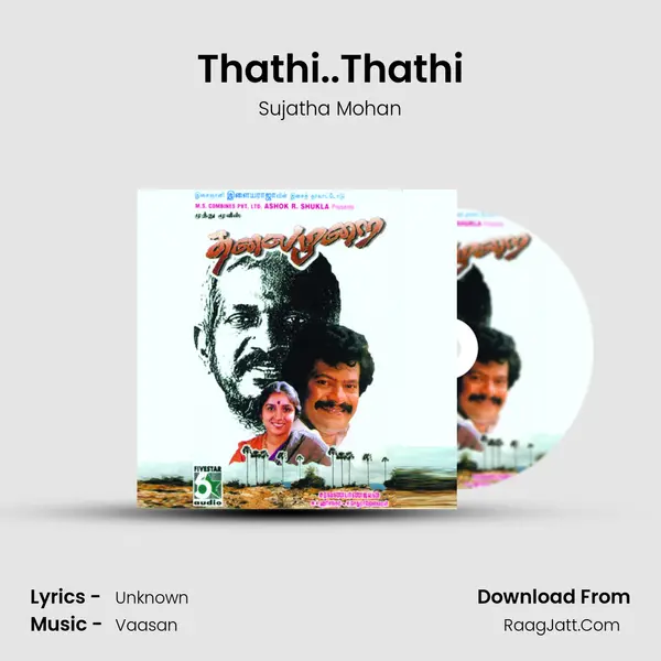 Thathi..Thathi MP3 Song by Sujatha Mohan Cover