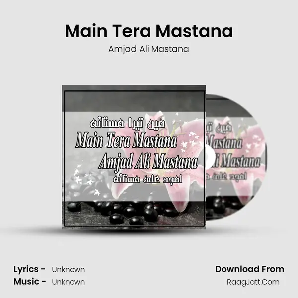 Main Tera Mastana MP3 Song by Amjad Ali Mastana Cover