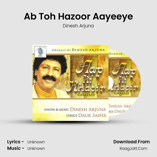 Ab Toh Hazoor Aayeeye MP3 Song by Dinesh Arjuna Cover