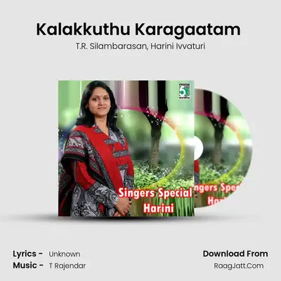 Kalakkuthu Karagaatam (From 