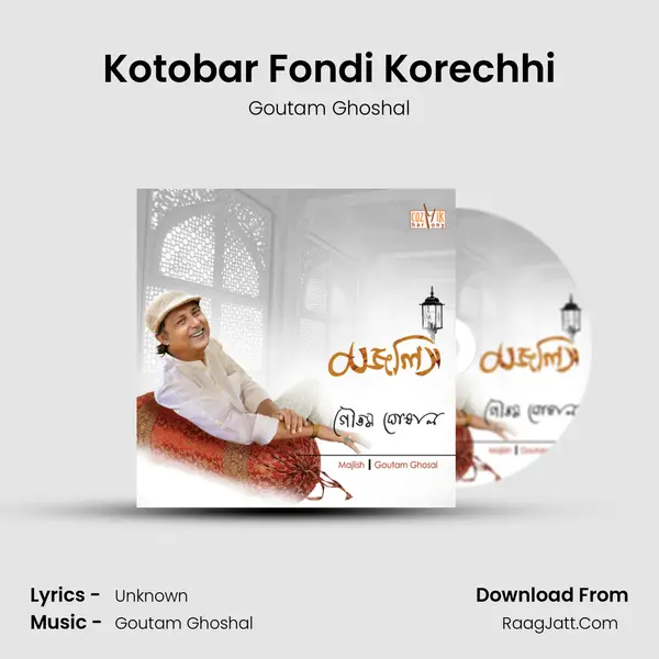 Kotobar Fondi Korechhi MP3 Song by Goutam Ghoshal Cover