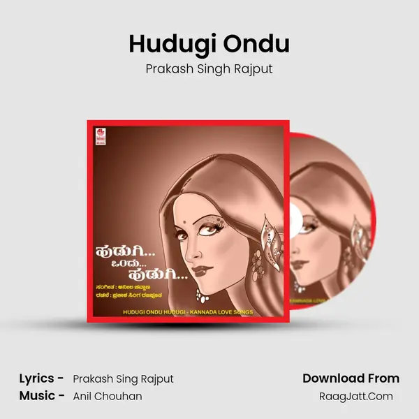 Hudugi Ondu MP3 Song by Prakash Singh Rajput Cover