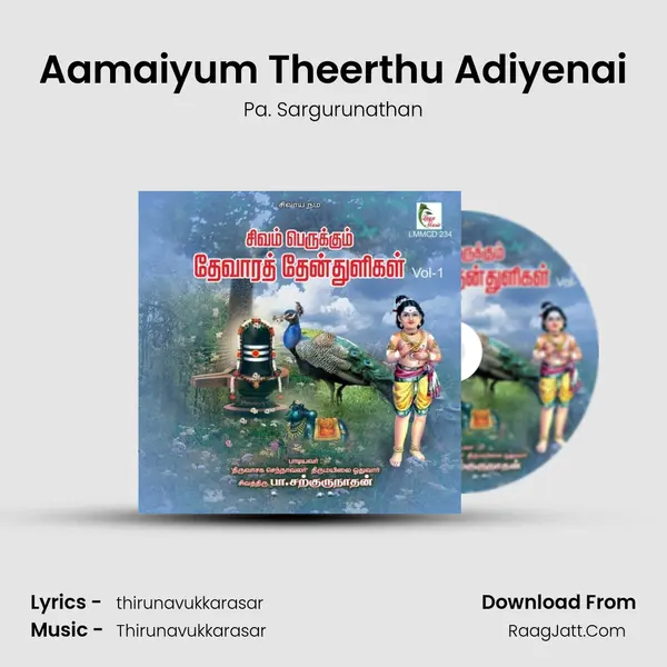 Aamaiyum Theerthu Adiyenai MP3 Song by Pa. Sargurunathan Cover