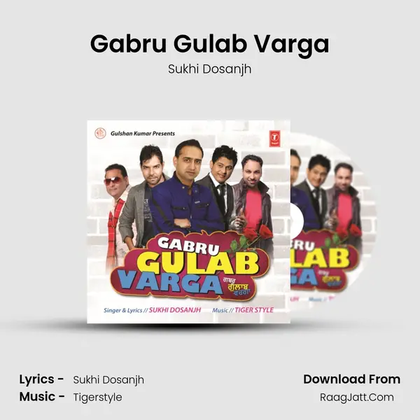 Gabru Gulab Varga MP3 Song by Sukhi Dosanjh Cover