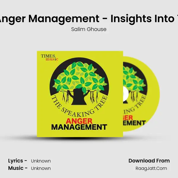 Speaking Tree - Anger Management - Insights Into Timeless Wisdom MP3 Song by Salim Ghouse Cover