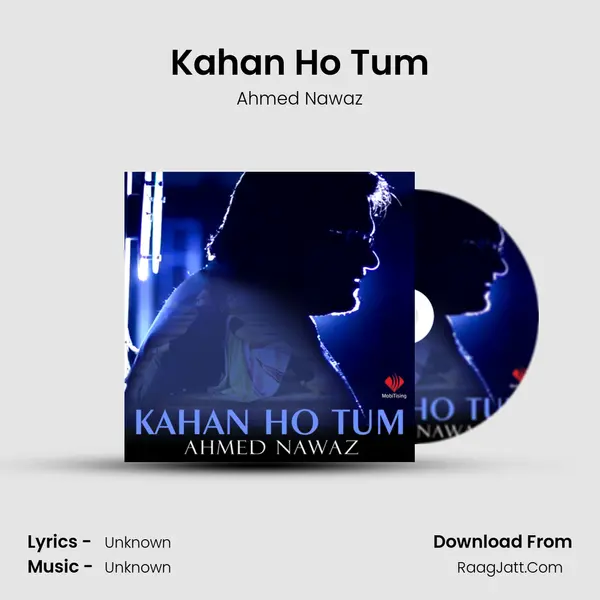 Kahan Ho Tum - Single - Ahmed Nawaz