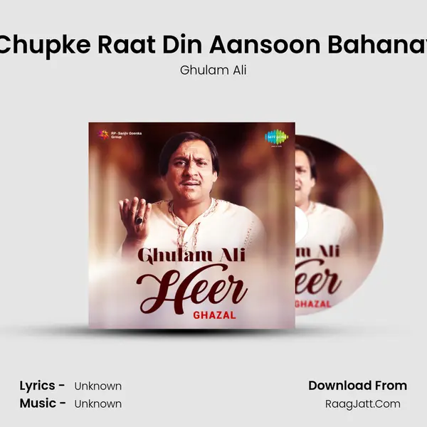 Chupke Chupke Raat Din Aansoon Bahanayaad Hai MP3 Song by Ghulam Ali Cover