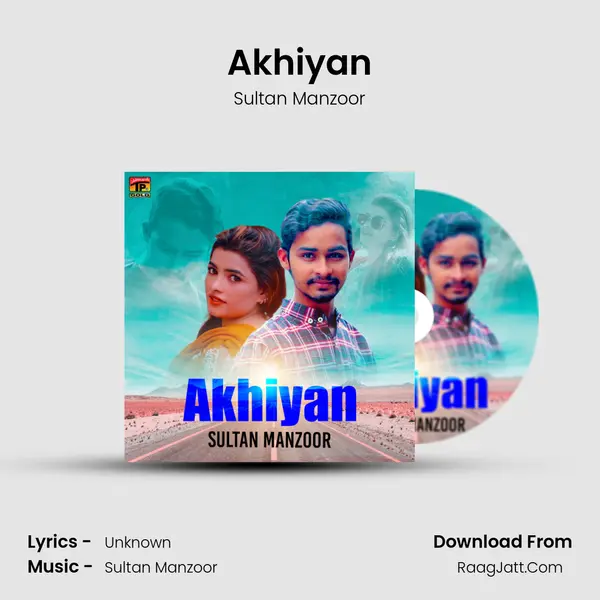 Akhiyan - Single - Sultan Manzoor