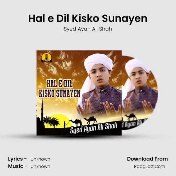 Hal e Dil Kisko Sunayen - 