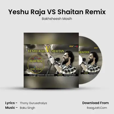Yeshu Raja VS Shaitan Remix Cover