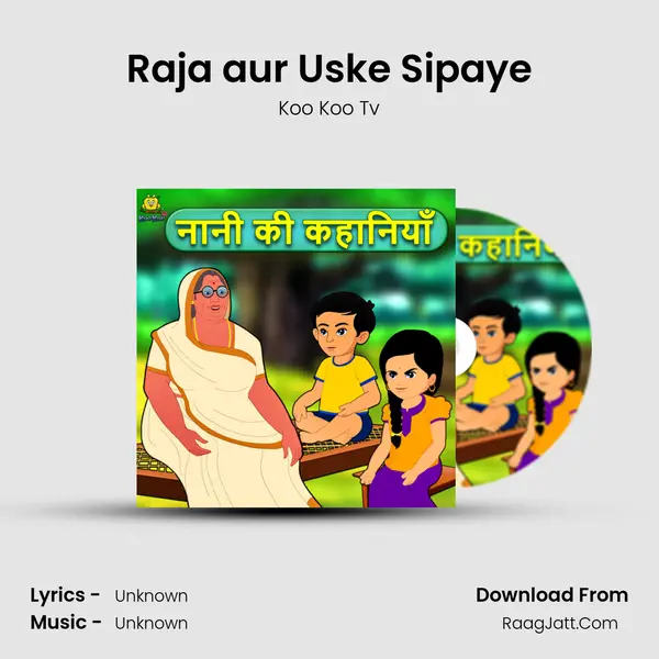 Raja aur Uske Sipaye MP3 Song by Koo Koo Tv Cover