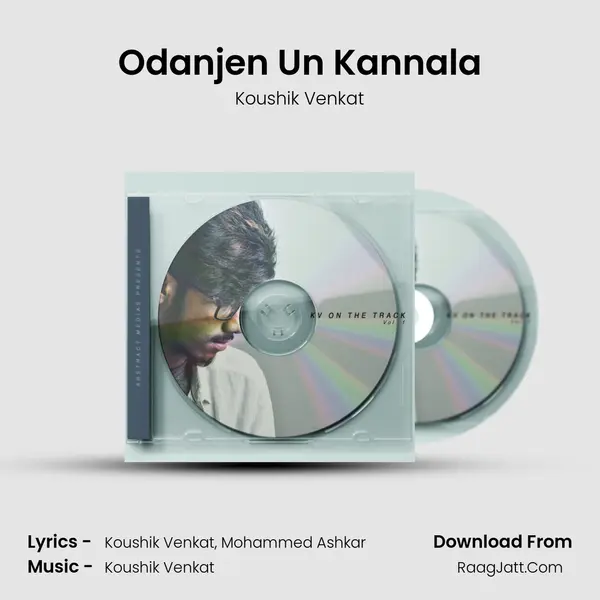 Odanjen Un Kannala MP3 Song by Koushik Venkat Cover