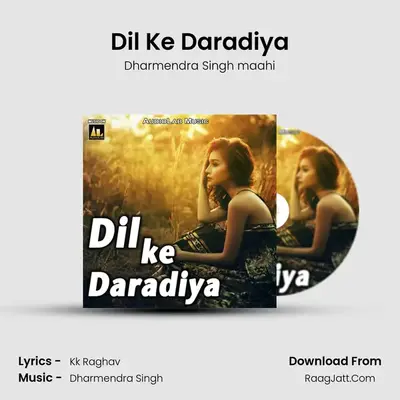 Dil Ke Daradiya mp3 song