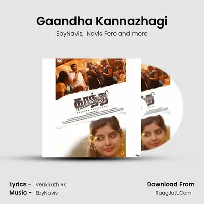 Gaandha Kannazhagi MP3 Song by EbyNavis Cover