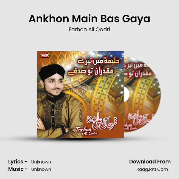 Ankhon Main Bas Gaya MP3 Song by Farhan Ali Qadri Cover