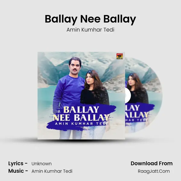 Ballay Nee Ballay - Single - Amin Kumhar Tedi