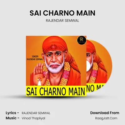 SAI CHARNO MAIN - RAJENDAR SEMWAL