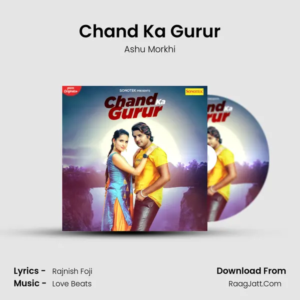 Chand Ka Gurur - Ashu Morkhi