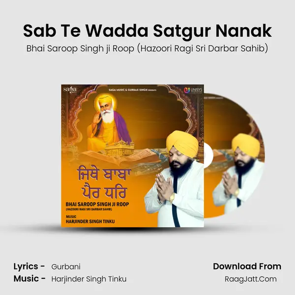 Sab Te Wadda Satgur Nanak MP3 Song by Bhai Saroop Singh ji Roop (Hazoori Ragi Sri Darbar Sahib) Cover