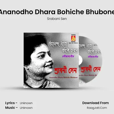 Ananodho Dhara Bohiche Bhubone - Srabani Sen