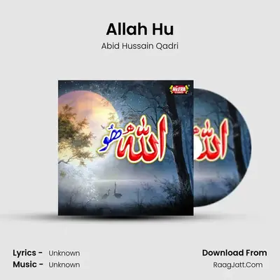 Allah Hu MP3 Song by Abid Hussain Qadri Cover