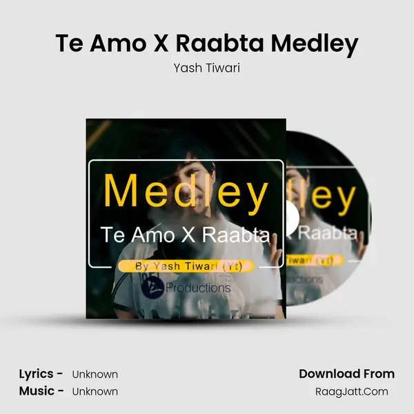 Te Amo X Raabta Medley mp3 song