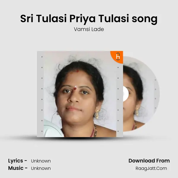 Sri Tulasi Priya Tulasi song MP3 Song by Vamsi Lade Cover