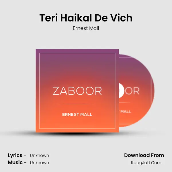 Teri Haikal De Vich MP3 Song by Ernest Mall Cover