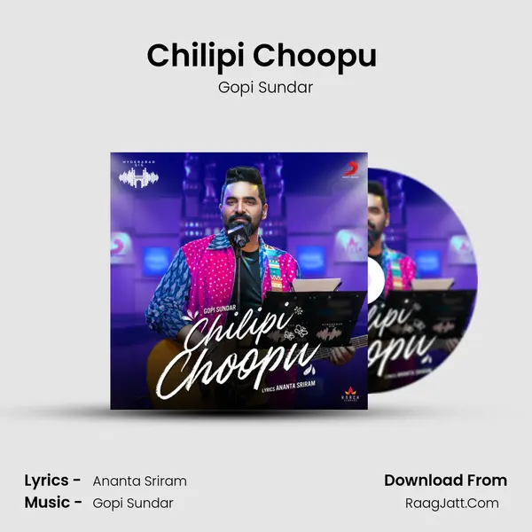 Chilipi Choopu (Hyderabad Gig) - Gopi Sundar