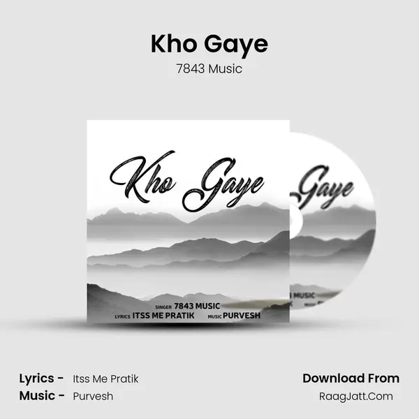 Kho Gaye MP3 Song by 7843 Music Cover