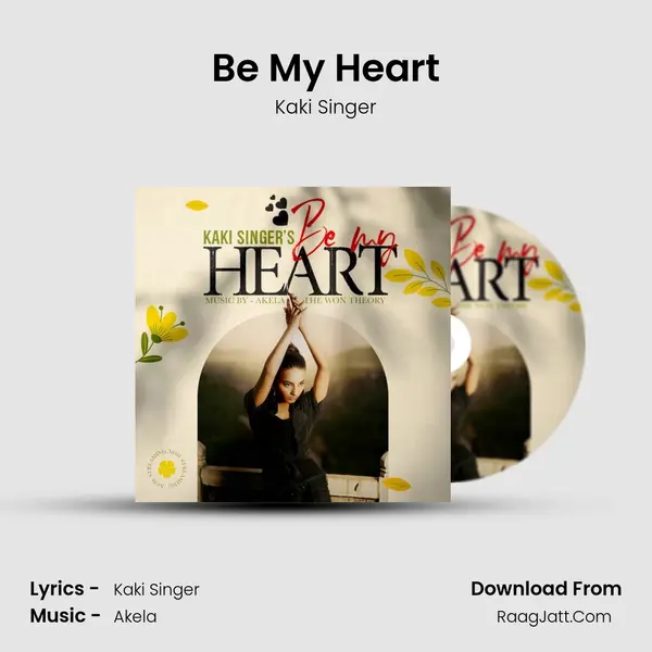 Be My Heart MP3 Song by Kaki Singer Cover