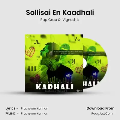 Sollisai En Kaadhali MP3 Song by Rap Crap Cover