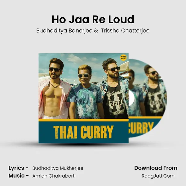 Ho Jaa Re Loud mp3 song