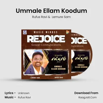 Ummale Ellam Koodum - Rufus Ravi