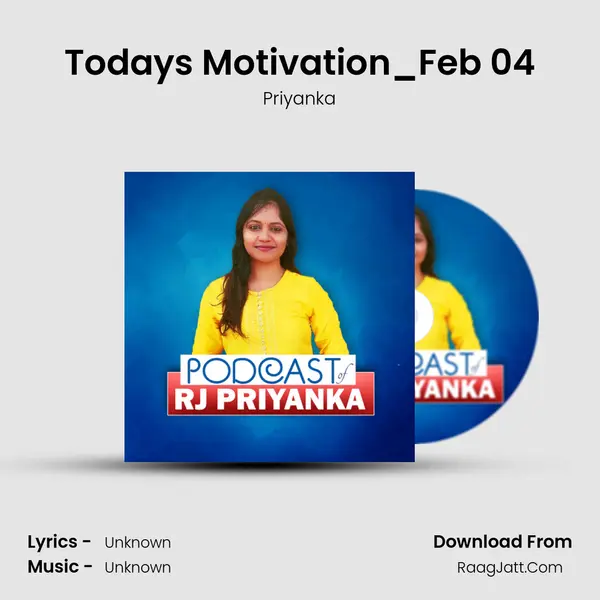 Today's Motivation_Feb 04 MP3 Song by Priyanka Cover