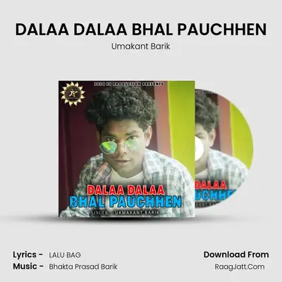 DALAA DALAA BHAL PAUCHHEN - 